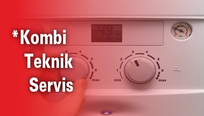 Kombi Teknik Servisi